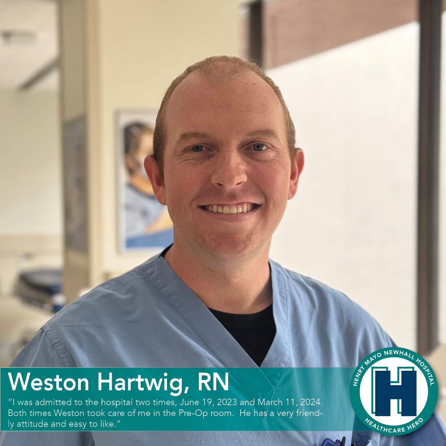 Weston Hartwig, RN Henry Mayo Newhall Hospital March 2024 Healthcare Hero 